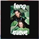 Feng Suave - Feng Suave