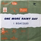 I Bisacquei - One More Rainy Day / Kalooky